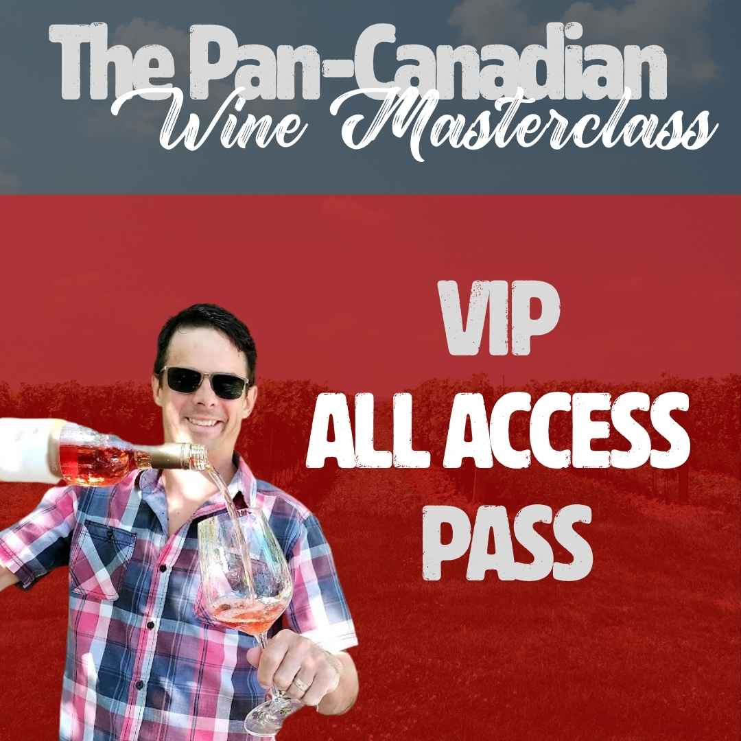 VIP All Access Pass | June 19 - 22, 2025 | The Pan - Canadian Wine Masterclass, 3rd Edition! - Carl's Wine Club