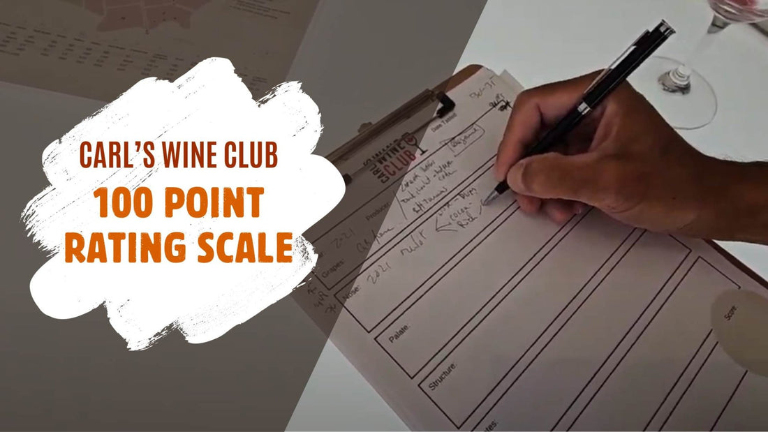 A Quick Guide to Carl's 100 Point Wine Rating Scale - Carl's Wine Club