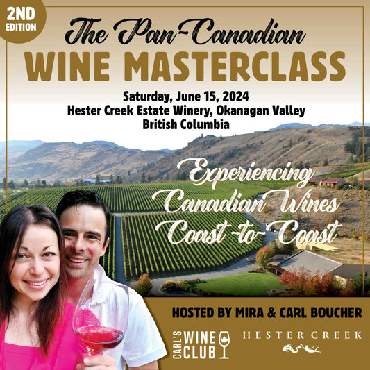 The Pan-Canadian Wine Masterclass, 2nd Edition! - Carl's Wine Club